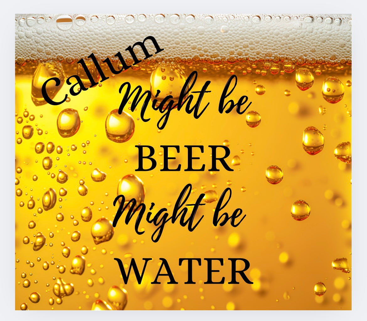 20oz tumbler ‘might be beer’