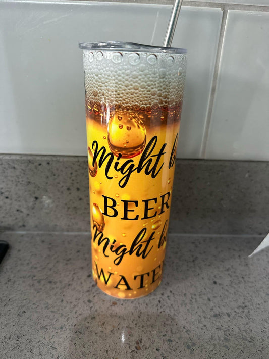 20oz tumbler ‘might be beer’