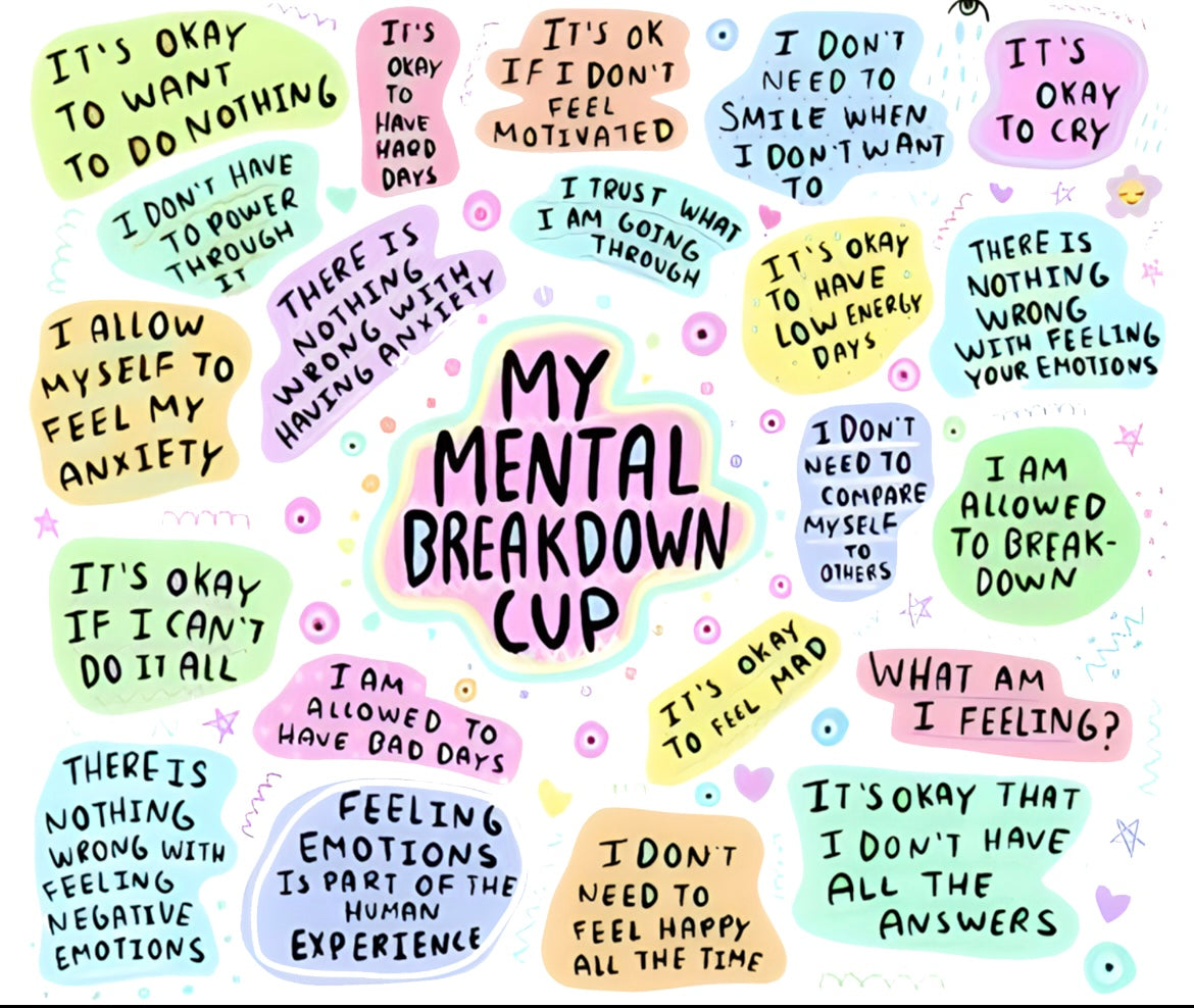 20oz tumbler ‘mental breakdown’